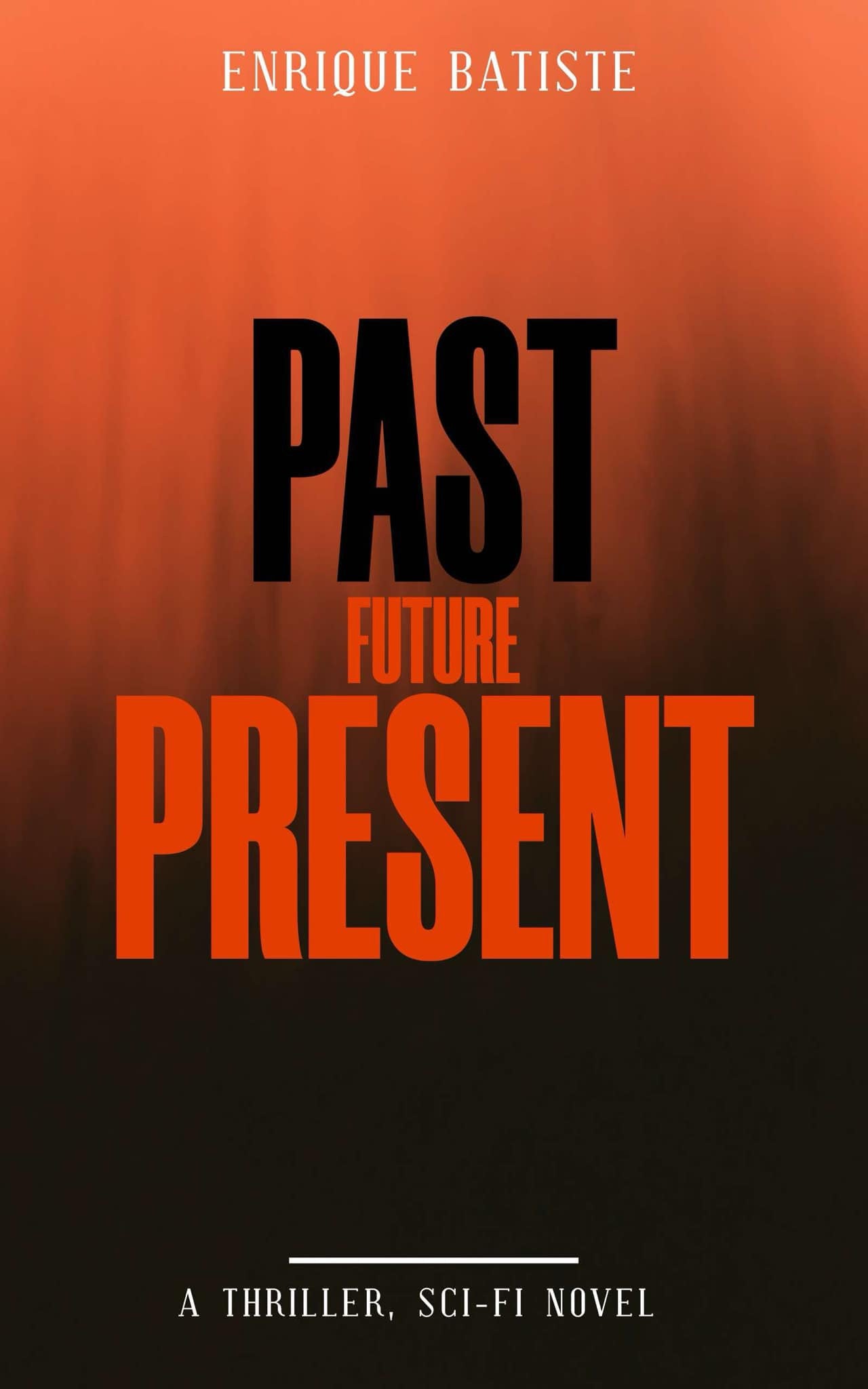 Past Future Present